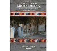 The Decipherment of Minoan Linear A, Volume I, Part I: Hurrians and Hurrian in Minoan Crete: text, bibliography, maps, appendices: 1