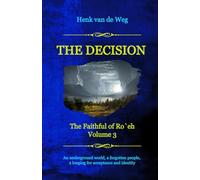 The Decision: 3 (The Faithful of Ro`eh)