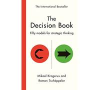 The Decision Book: Fifty models for strategic thinking - Hardback NEW Krogerus,
