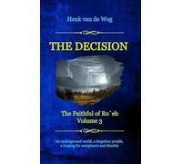 The Decision (The Faithful of Ro`eh, 3)