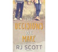 The Decisions We Make