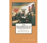 The Declaration of Independence: A Study In The History of Political Ideas