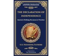 The Declaration of Independence: America's Defining Document of Freedom (194) (Library of Alexandria)