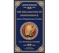 The Declaration of Independence: America's Defining Document of Freedom (Deluxe Hardbound Edition) (194) (Library of Alexandria)