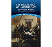 The Declaration of Independence and Other Great Documents of American History: 1775-1865 (Thrift Editions)