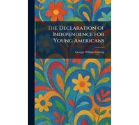 The Declaration of Independence for Young Americans