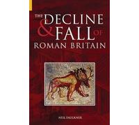 The Decline and Fall of Roman Britain