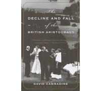 The Decline and Fall of the British Aristocracy by Cannadine, David (1999) Paperback