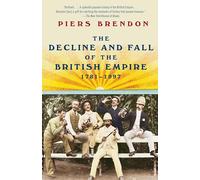 The Decline and Fall of the British Empire, 1781-1997