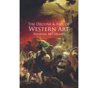 The Decline and Fall of Western Art