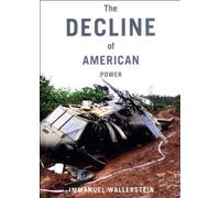 The Decline of American Power: The U.S. in a Chaotic World