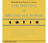 British Sea Power - The Decline Of British Sea Power [VINYL]