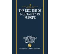 The Decline of Mortality in Europe (International Studies in Demography)
