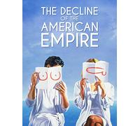 The Decline of the American Empire