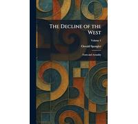The Decline of the West: Form and Actuality