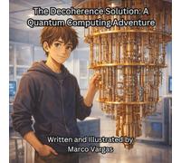 The Decoherence Solution: A Quantum Computing Adventure