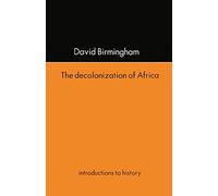 The Decolonization Of Africa (Introductions to History)