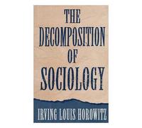 The Decomposition of Sociology