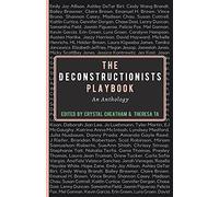 The Deconstructionists Playbook