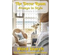 The Decor Room: Always In Style | Word Searches With Easy to Read Print about Home Decorations |6x9 inches,110 pages | 50 + Puzzles ... Gift for Vacations, Holidays and Free Time