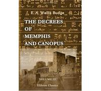 The Decrees of Memphis and Canopus: Volume 3. The Decree of Canopus
