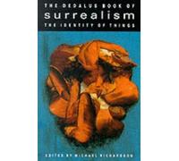 The Dedalus Book of Surrealism: The Identity of Things (Surrealism) (The Identity of Things, Vol 1)
