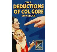 The Deductions of Colonel Gore: (Detective Club Crime Classics)