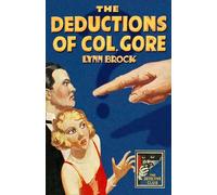 The Deductions of Colonel Gore: (Detective Club Crime Classics)