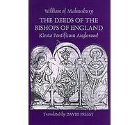 The Deeds of the Bishops of England (Gesta Pontificum Anglorum) by William of Malmesbury (Ecclesiastical History/Religion)