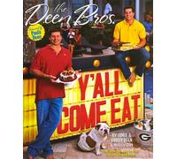 The Deen Bros. Y'all Come Eat