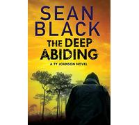 The Deep Abiding: 2 (Ty Johnson)