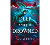 The Deep and the Drowned (Cutlass and Crow)