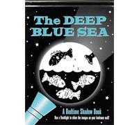 The Deep Blue Sea: A Bedtime Shadow Book (Activity Book)