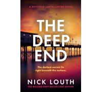 The Deep End : A totally gripping crime thriller from the million-copy bestseller
