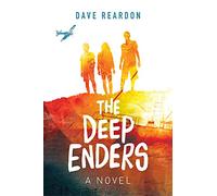 The Deep Enders: A Novel (For Young Adults)