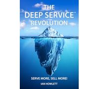 The Deep Service Revolution: Serve more, sell more!: 1