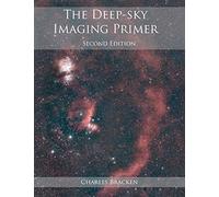 The Deep-sky Imaging Primer, Second Edition