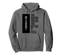 The Deeper You Go The Better It Feels, Scuba Diving Pullover Hoodie