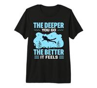 The Deeper You Go The Better It Feels Scuba Fun Diver Diving Premium T-Shirt