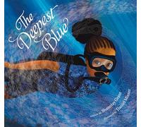 The Deepest Blue: A Stunning Color Picture Book about Connecting to Ancestors, for Kids (Ages 4-10)