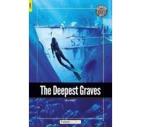 The Deepest Graves - Foxton Readers Level 3 (900 Headwords CEFR B1) with free online AUDIO
