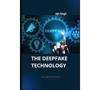 The Deepfake Technology