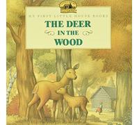 The Deer in the Wood (Little House Picture Book)