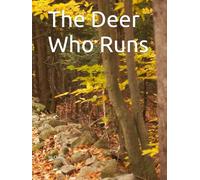 The Deer Who Runs