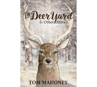 The Deer Yard and Other Stories