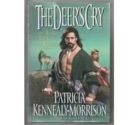 The Deer's Cry (Keltiad/Patricia Kennealy-Morrison)