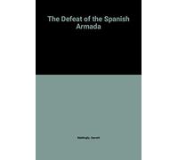 The Defeat of the Spanish Armada