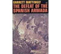 The Defeat Of The Spanish Armada