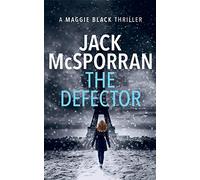 The Defector: 3 (Maggie Black Case Files)