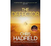 The Defector by Chris Hadfield - 9781529423136